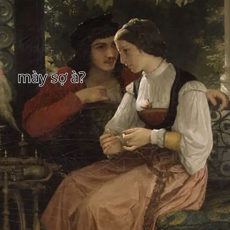 ảnh bạn sợ à meme