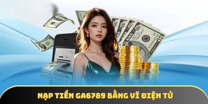 3 thao tác gửi vốn bằng ví điện tử tiện lợi cho người mới