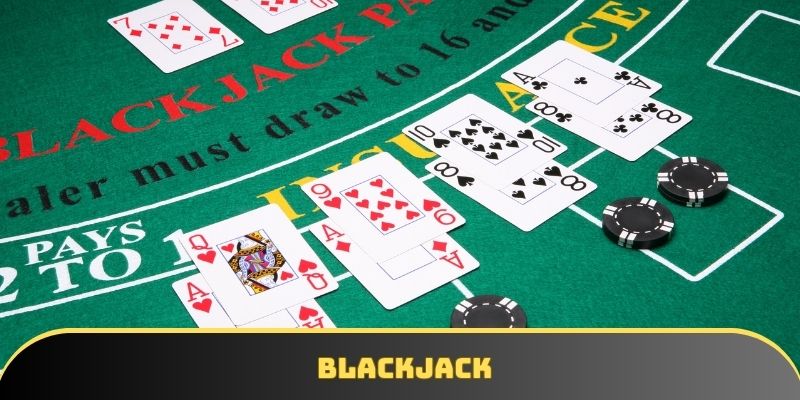 Game bài Blackjack nhận được nhiều lượt yêu thích hiện nay