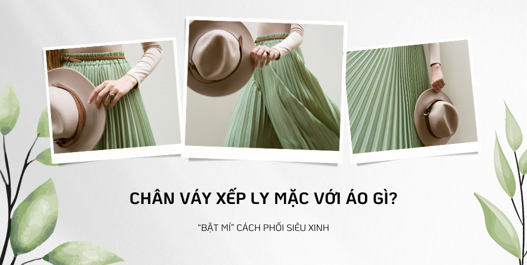 Hình ảnh cách phối chân váy xếp ly