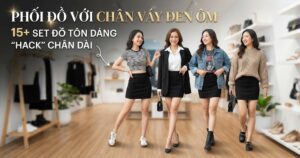 Phối Đồ Với Chân Váy Đen Ôm 15 Set Đồ Tôn Dáng Hack Chân Dài